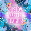 Custom Waffle Tumbler