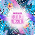 Glitter Custom Tumbler